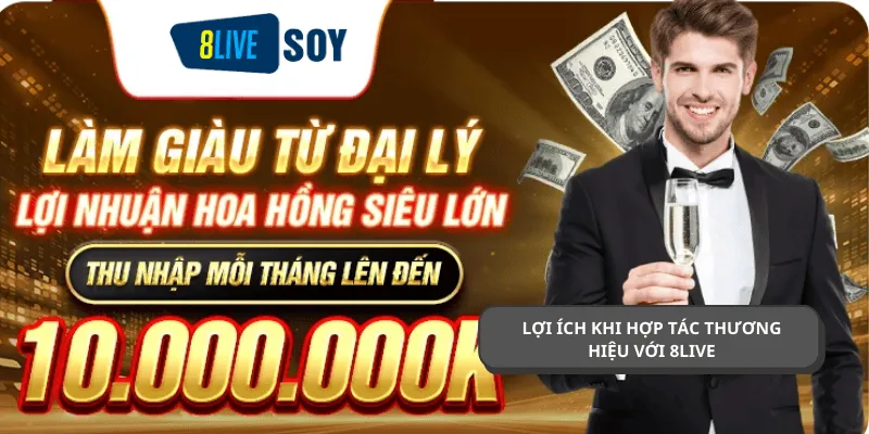 Anh em sẽ nhận được gì khi làm đại lý 8Live