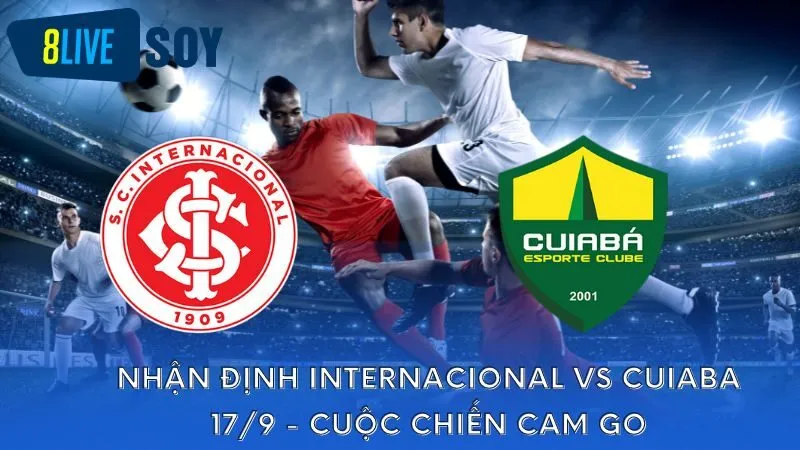 Nhận định Internacional vs Cuiaba 17/9 - Cuộc chiến cam go 