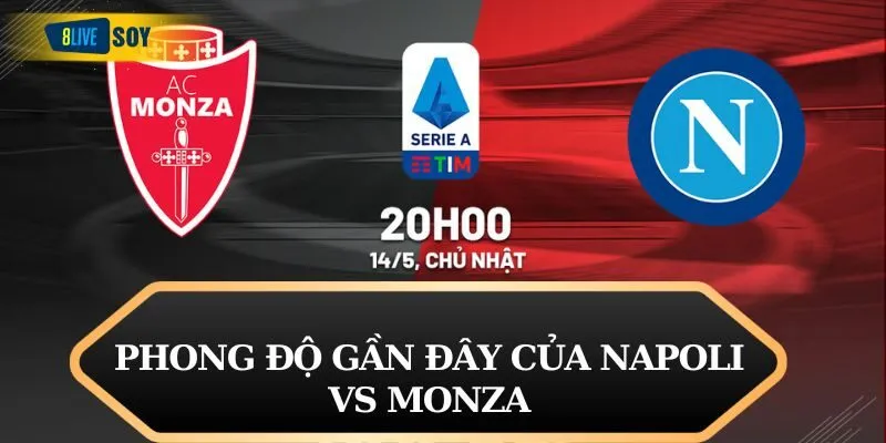 Phong độ gần đây của Napoli vs Monza