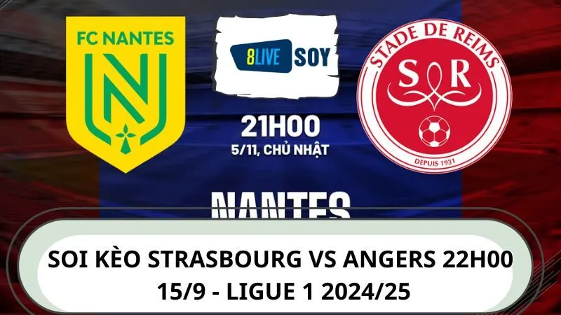 Soi Kèo Nantes Vs Reims 22h00 - 15/9 - Ligue 1 2024/25 