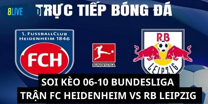 Soi kèo 06-10 Bundesliga trận FC Heidenheim vs RB Leipzig 