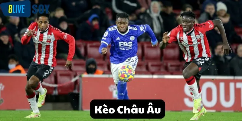 Kèo Châu  Âu