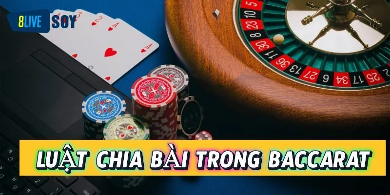 Luật chơi Baccarat cơ bản chi tiết cho tân binh