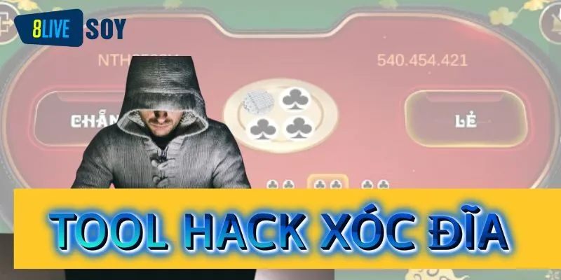 Tool hack xóc đĩa là gì?